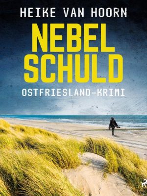 Nebelschuld. Ostfriesland-Krimi (Ein Fall für Kommissar Möllenkamp 3)