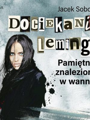 Dociekania leminga. Pamiętnik znaleziony w wannie