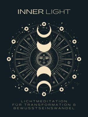 INNER LIGHT: Lichtmeditation für Transformation & Bewusstseinswandel