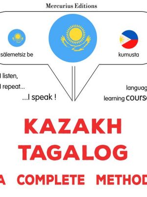 Kazakh - Tagalog : a complete method