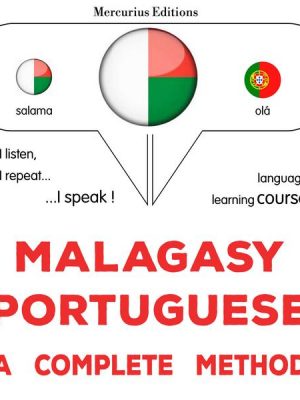 Malagasy - Portuguese : a complete method