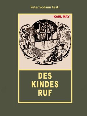 Des Kindes Ruf