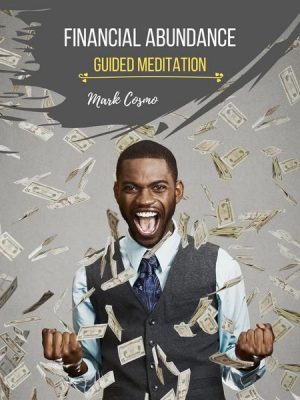 Financial Abundance - Guided Meditation