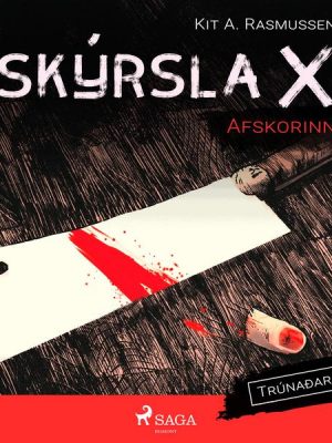 Skýrsla X - Afskorinn