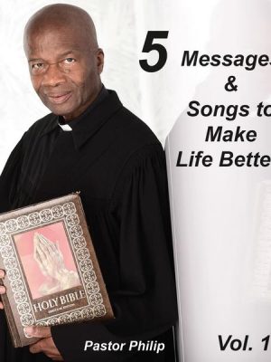 5 Messages & Songs to Make Life Better!