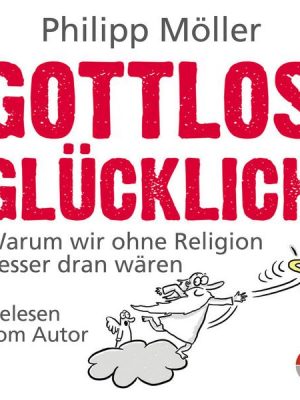 Gottlos Glücklich