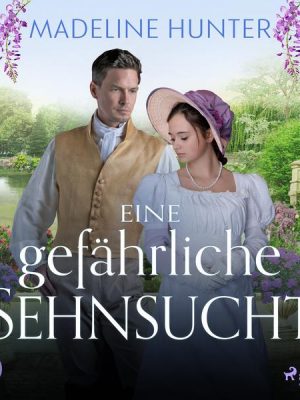 Eine gefährliche Sehnsucht (Duke Society 1)