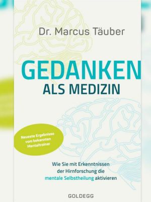 Gedanken als Medizin