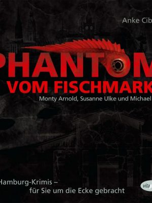 Phantom vom Fischmarkt