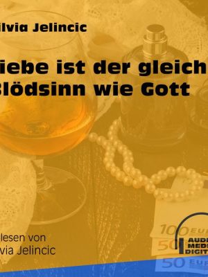 Liebe ist der gleiche Blödsinn wie Gott