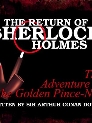 The Return of Sherlock Holmes - The Adventure of the Golden Pince-Nez