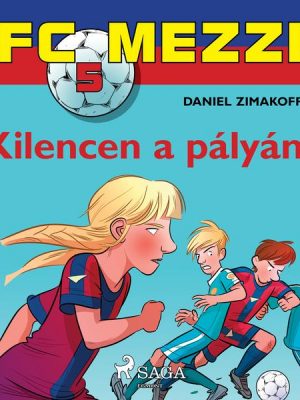 FC Mezzi 5: Kilencen a pályán