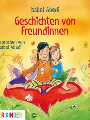 Geschichten von Freundinnen