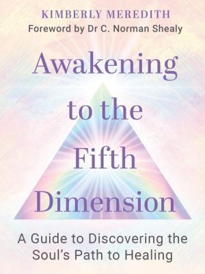 Awakening to the Fifth Dimension