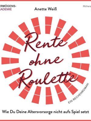 Rente ohne Roulette