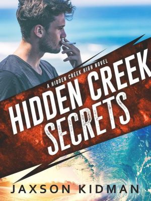 Hidden Creek Secrets - Hidden Creek High