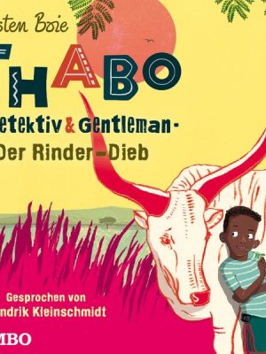 Thabo - Detektiv & Gentleman. Der Rinder-Dieb