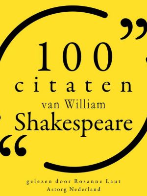 100 citaten van William Shakespeare