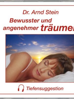 Bewusster und angenehmer träumen