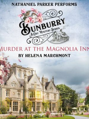 Bunburry - Murder at the Magnolia Inn