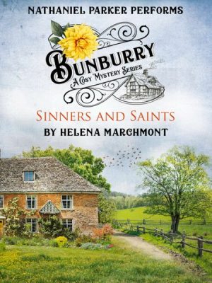 Bunburry - Sinners and Saints