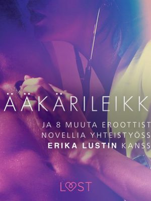 Lääkärileikki - ja 8 muuta eroottista novellia yhteistyössä Erika Lustin kanssa