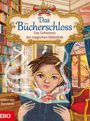 Das Bücherschloss. Das Geheimnis der magischen Bibliothek