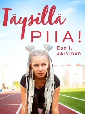 Täysillä Piia!