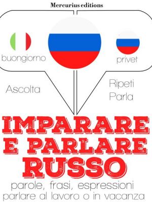 Imparare & parlare Russo