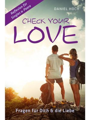 Check Your Love Fragen für Dich & die Liebe