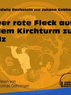 Der rote Fleck auf dem Kirchturm zu Ilz