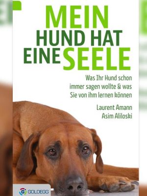 Mein Hund hat eine Seele