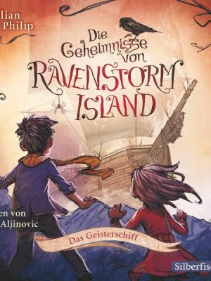 Die Geheimnisse von Ravenstorm Island 2: Das Geisterschiff