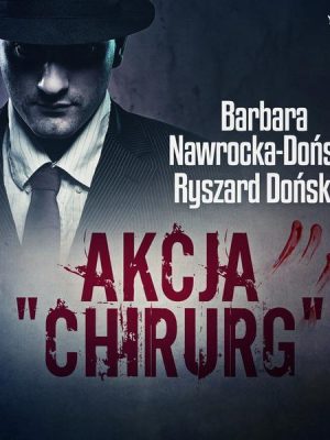 Akcja 'Chirurg'