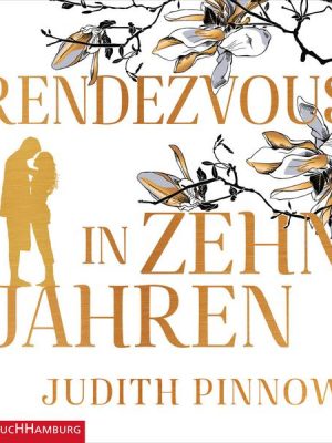 Rendezvous in zehn Jahren