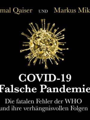 COVID-19: Falsche Pandemie