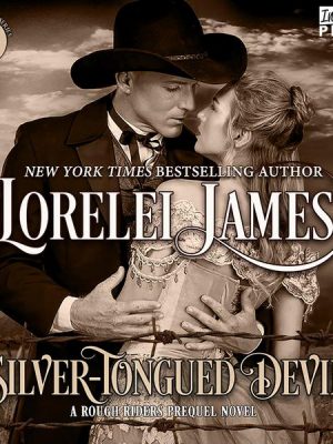 Silver - Tongued Devil - A Rough Riders Prequel Novel - Rough Riders
