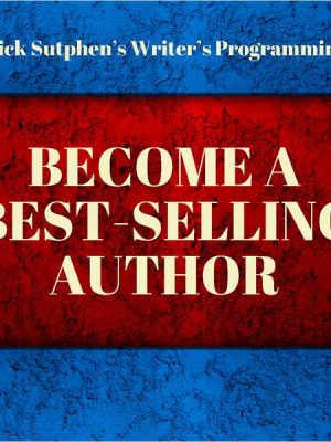 Writer's Programming: Become a Best-Selling Author