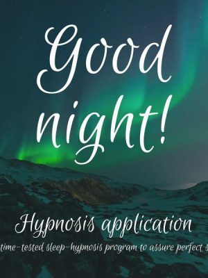 Good night! The Time-Tested Sleep-Hypnosis-Program To Assure Perfect Sleep