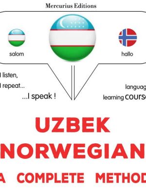 Uzbek - Norwegian : a complete method