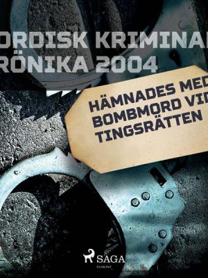 Hämnades med bombmord vid tingsrätten