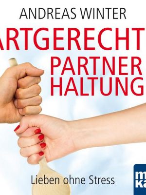 Audio-Coaching zum Buch 'Artgerechte Partnerhaltung'