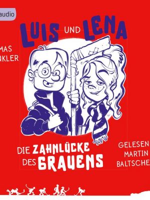 Luis und Lena - Die Zahnlücke des Grauens