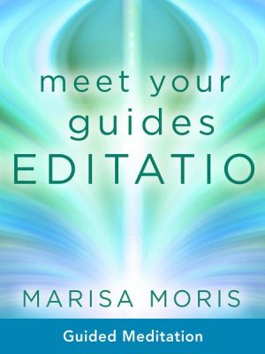 Meet Your Guides Meditation