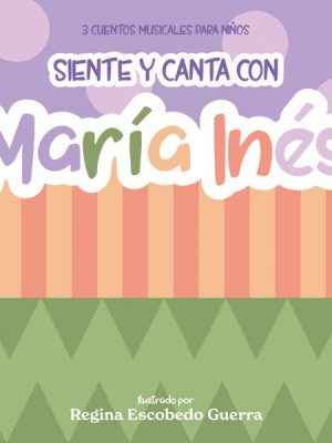 Siente y canta con María Inés