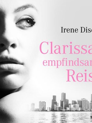 Clarissas empfindsame Reise