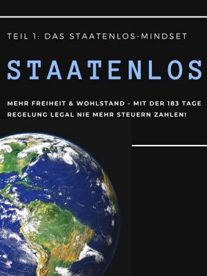 Mehr Freiheit & Wohlstand: Mit der 183-Tage-Regelung legal nie wieder Steuern zahlen