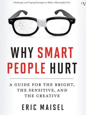 Why Smart People Hurt