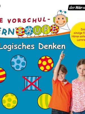 Die Vorschul-Lernraupe: Logisches Denken