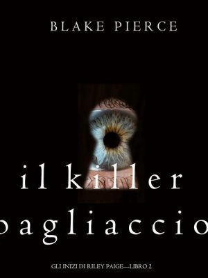 Il Killer Pagliaccio (Gli Inizi di Riley Paige—Libro 2)